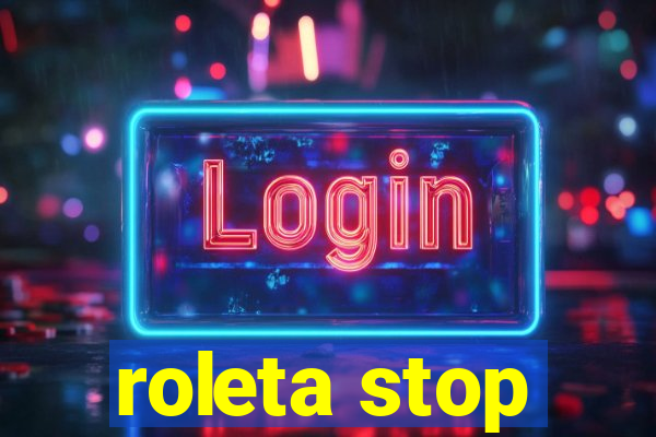 roleta stop